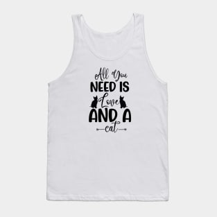 Fun Cat Shirts for Girls Guys All You Need is Love and a Cat Tank Top